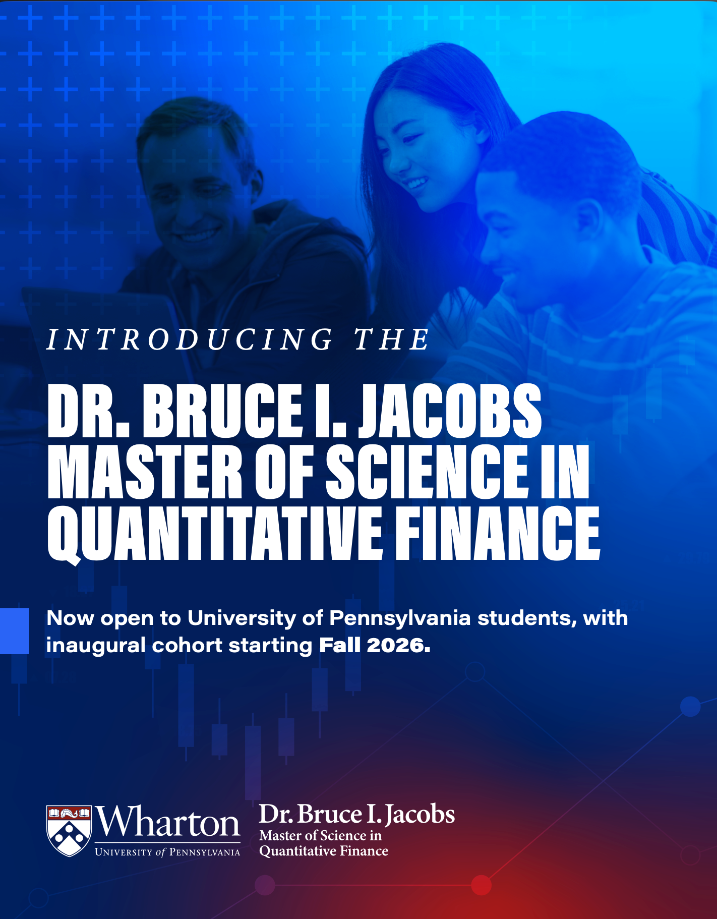 MSQF Program Poster announcing the Dr. Bruce I. Jacobs Master of Science in Quantitative Finance at the University of Pennsylvania, starting fall 2026.